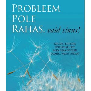 Probleem pole rahas, vaid sinus